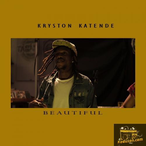 Kryston Katende - Beautiful
