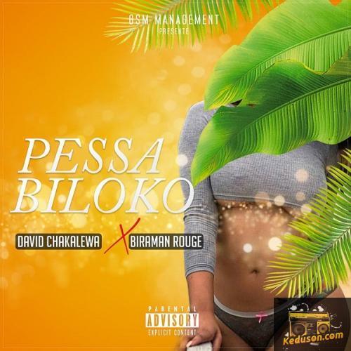 David Chakalewa - Pessa Biloko (feat. Biraman Rouge)