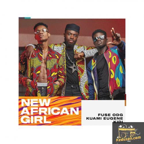 Fuse ODG - New African Girl (feat. Kuami Eugene, KiDi)