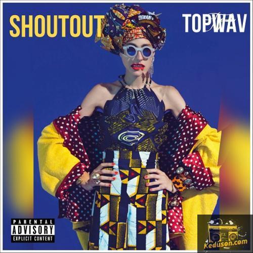 TopWav - Shoutout