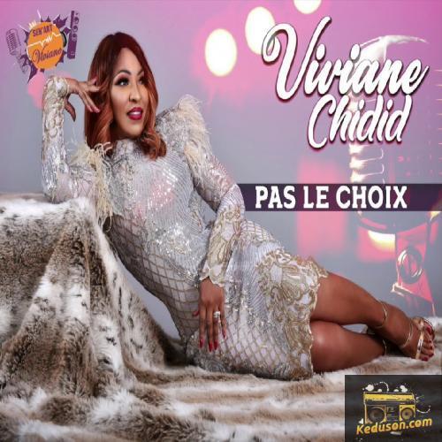 Viviane Chidid - Pas Le Choix