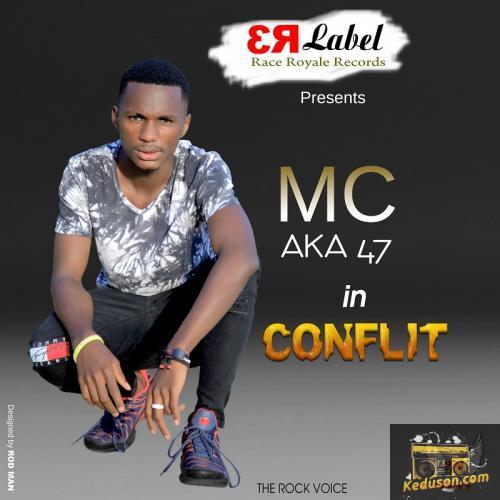 Mc Aka 47 - Conflit