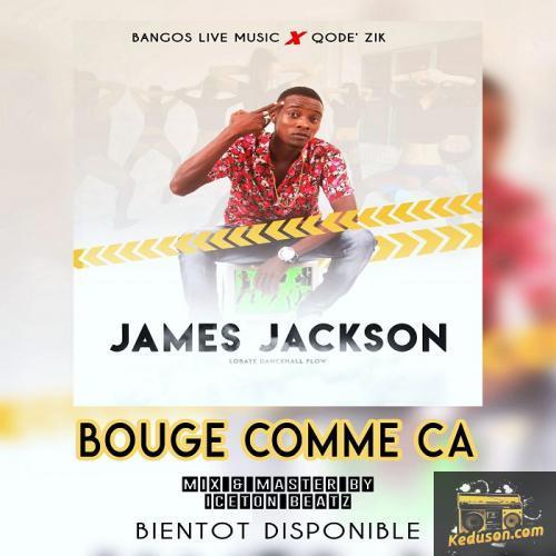 James Jackson - Bouge Comme Ca