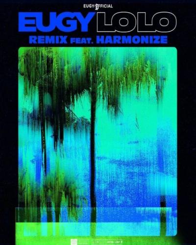Eugy - Lolo (Remix) [Feat Harmonize]