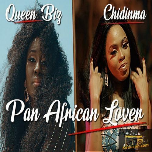 Queen Biz - Pan African Lover (feat. Chidinma)