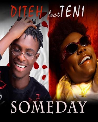 Diteh - Someday (feat. Teni)