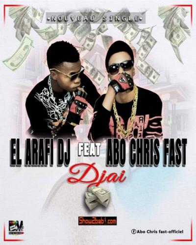 El Arafi - Djai (feat. Abo Chris Fast)