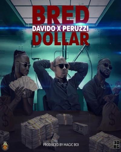 B-Red - Dollar (feat. Davido, Peruzzi)