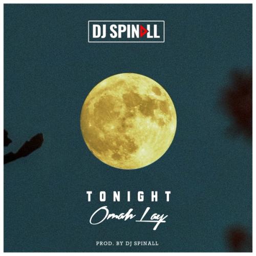 DJ Spinall - TONIGHT (feat. Omahlay)