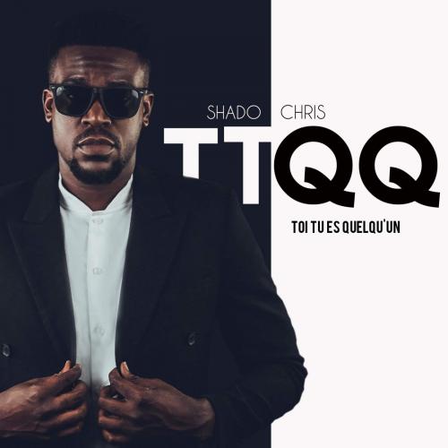 Shado Chris - TTQQ (Clip Officiel)