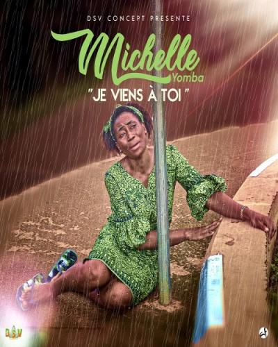 Michelle Yomba - Je Viens à Toi
