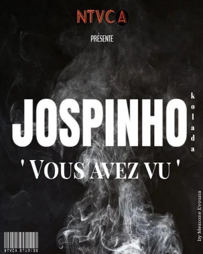 Jospinho - Vous Avez Vu