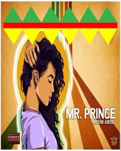 Mr Prince - Ayem Abock