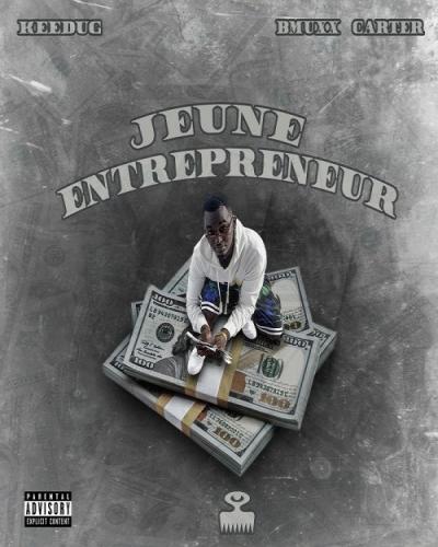 Keedug - Jeune Entrepreneur (feat. Bmuxx Carter)
