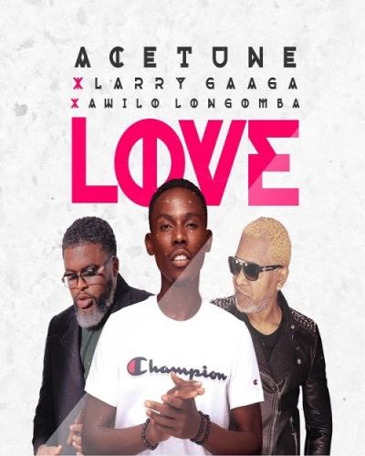 Acetune - Love (feat. Larry Gaaga, Awilo Longomba)