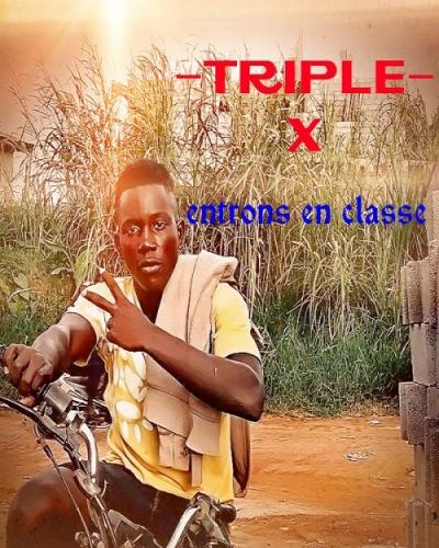 Triple X - Entrons En Classe