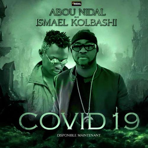 ABOU NIDAL - COVID 19 (feat. ISMAEL KOLBASHI)