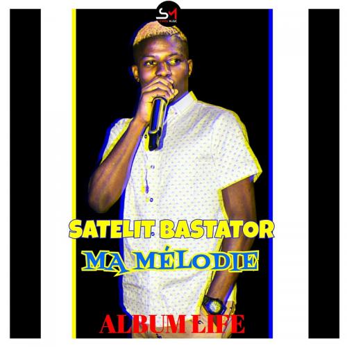 Satelit Bastator - Ma Melodie