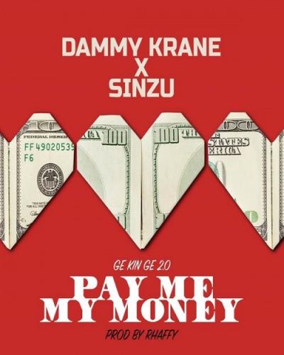 Dammy Krane - Pay Me My Money (feat. Sinzu)