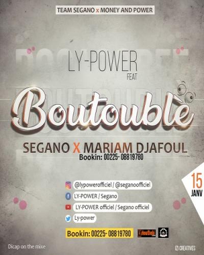 Ly-Power - Boutoublè (feat. Segano, Mariam Djafoul)