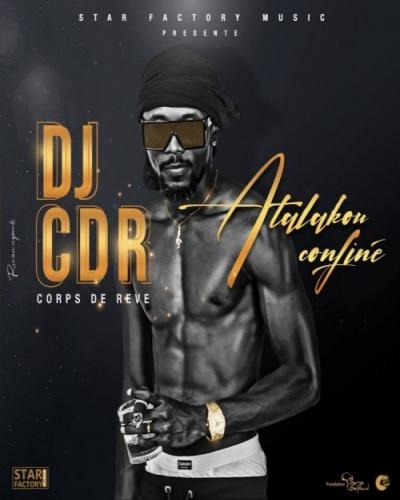 DJ CDR - Atalaku Confiné (Serge Beynaud)