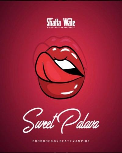 Shatta Wale - Sweet Palava