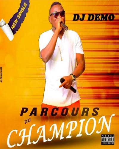 Dj Demo - Parcours Du Champion (Feat El Matador x Dj Maxiou)