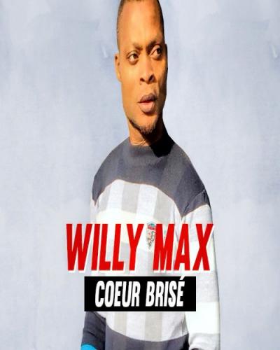 Willy Max - Coeur brise