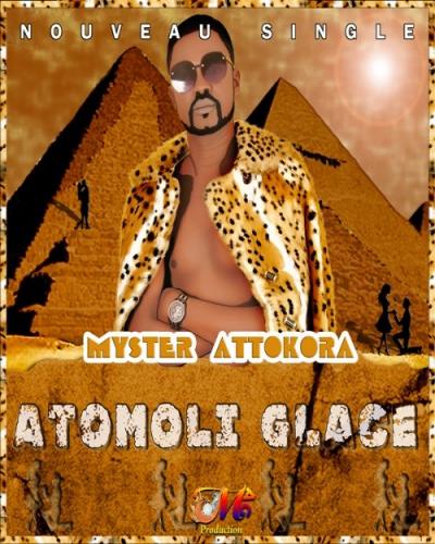 Myster Attokora - Atomoli Glacé