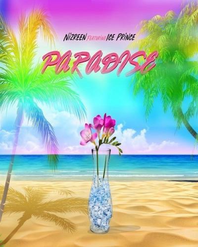 Nizreen - Paradise (Feat Ice Prince)
