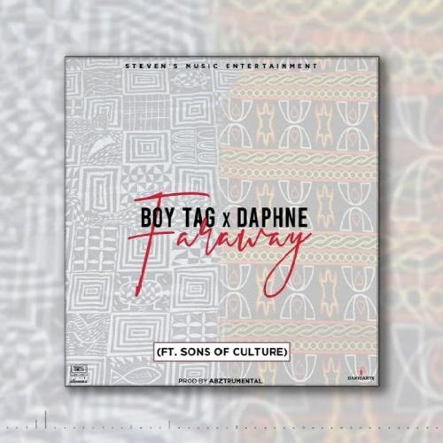 Boy TAG - Far Away (feat. Daphne, Sons of Culture)