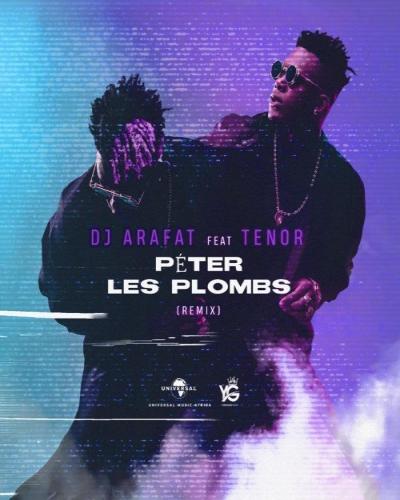 Tenor - Péter Les Plombs (Remix) (feat. Dj Arafat)