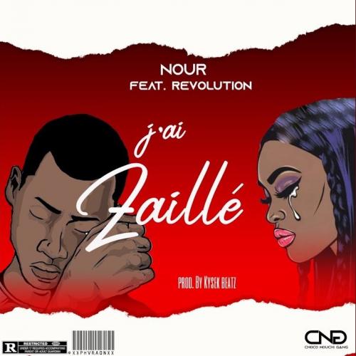 Nour - J'ai zaillé (feat. Revolution) (Clip Officiel)