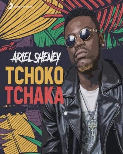 Ariel Sheney - Tchoko Tchaka