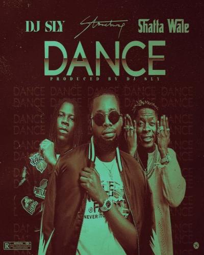 Dj Sly - Dance (feat. Stonebwoy, Shatta Wale)