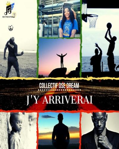 Collectif Ose Dream - J'y Arriverai