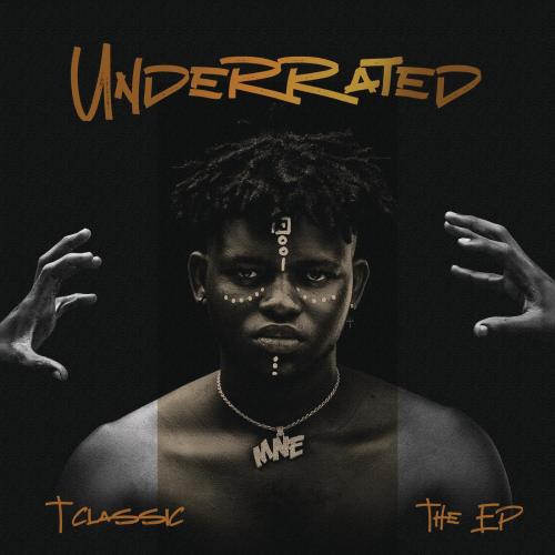 T-Classic - Underrated (The EP) album art