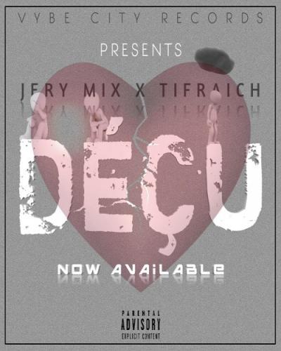 Jery Mix x Tifraich - Déçu