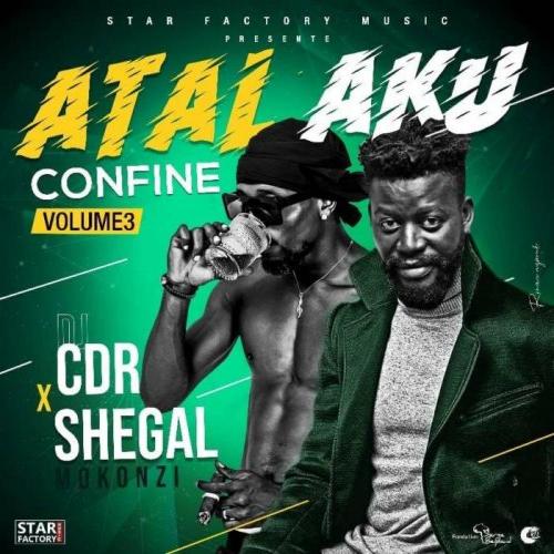 Dj CDR - Atalaku Confiné (Volume 3) [Serge Beynaud feat. Shegal Mokonzi]