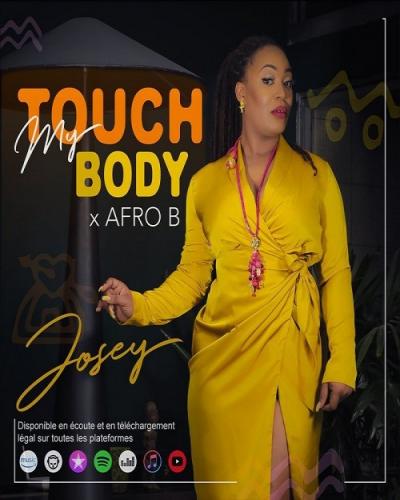 Josey - Touch My Body (feat. Afro B)