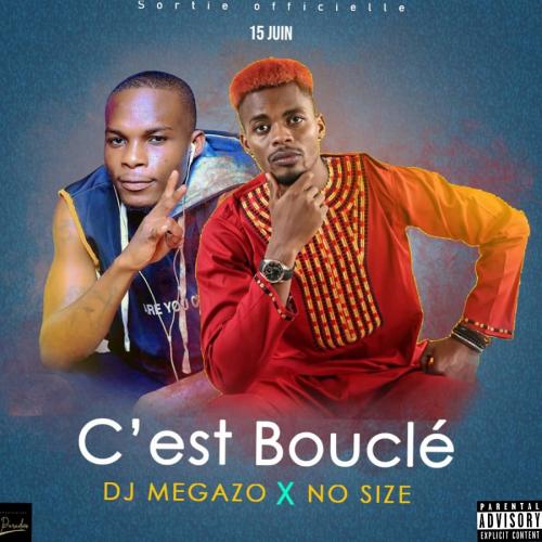 DJ MeGazo - C'est Boucle (feat. No-Size)