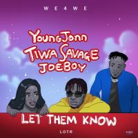 Young John Let Them Know (feat. Tiwa Savage, Joeboy) artwork