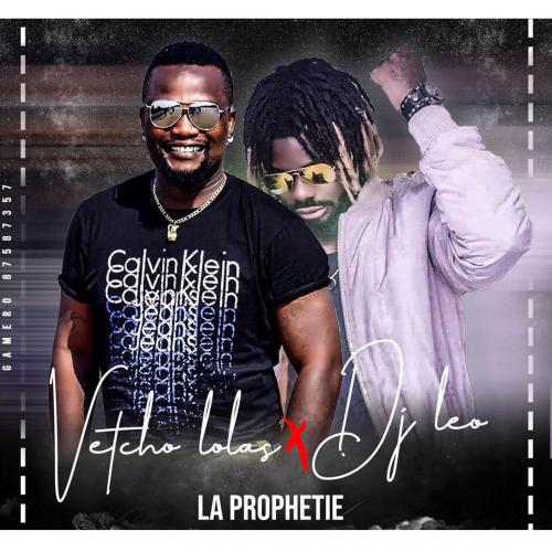 Vetcho Lolas - Prophétie (feat. DJ Leo)