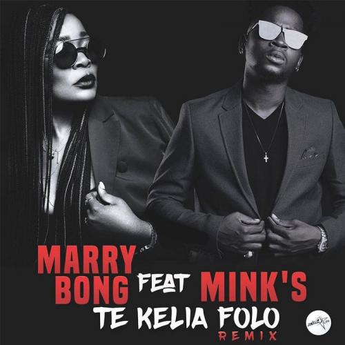 Marry Bong - Te Kelia Folo (feat.  Mink's)