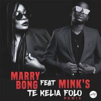 Marry Bong Te Kelia Folo (feat.  Mink's) artwork