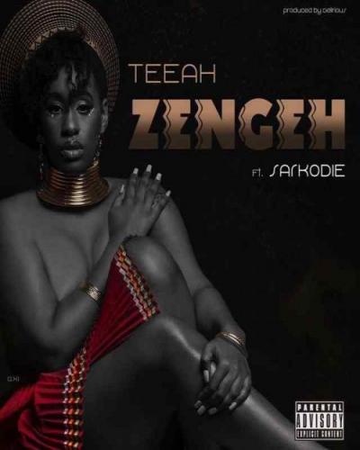 Teeah - Zengeh (Feat. Sarkodie)