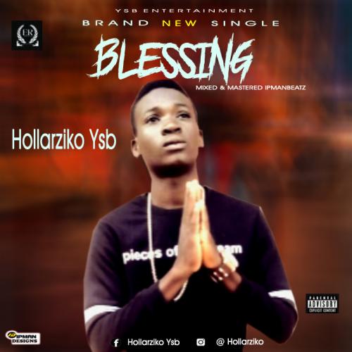 Hollarziko - Blessing (Prod By Ipmanbeatz)