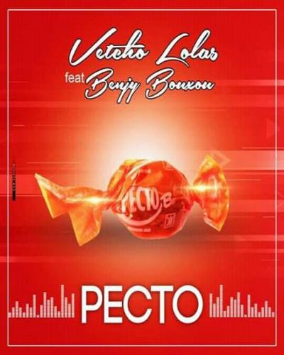 Vetcho Lolas - Pecto (Feat. Benjy Bouxou)