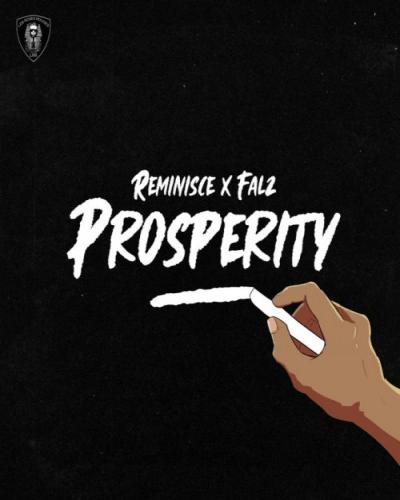 Reminisce - Prosperity (feat. Falz)