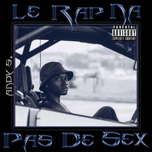ANDY S - Le Rap N'a Pas De Sex - EP album art